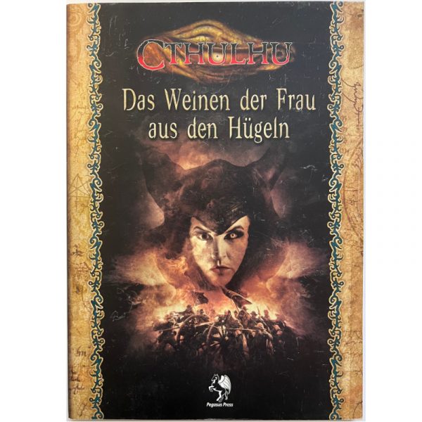 Das Weinen der Frau aus den Hügeln - Cthulhu Abenteuer-Kampagne im amerikanischen Bürgerkrieg 1860s