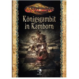 Cthulhu: Königsgambit in Kamborn (Kamborn I) - Abenteuer Deutschland
