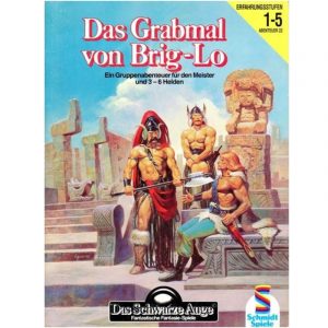 Das Grabmal von Brig-Lo Abenteuer 022 DSA2 Gruppenabenteuer Das Schwarze Auge