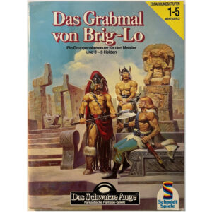 Das Grabmal von Brig-Lo - Abenteuer 022 Gruppenabenteuer Das Schwarze Auge Regelversion DSA2 - Original von 1990