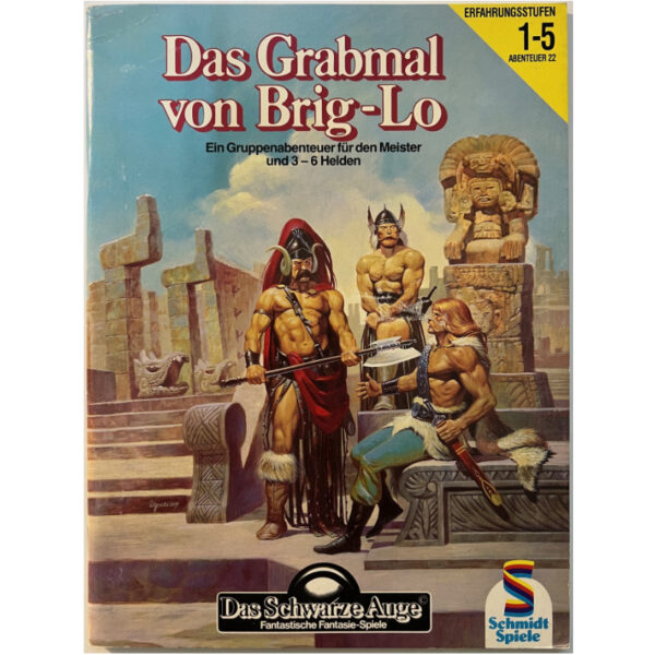 Das Grabmal von Brig-Lo - Abenteuer 022 Gruppenabenteuer Das Schwarze Auge Regelversion DSA2 - Original von 1990