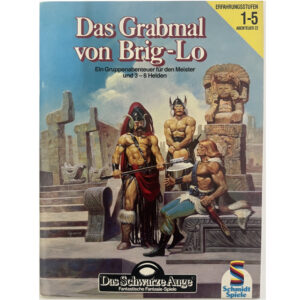 Das Grabmal von Brig-Lo - Abenteuer 022 Gruppenabenteuer Das Schwarze Auge Regelversion DSA2 - Original von 1990