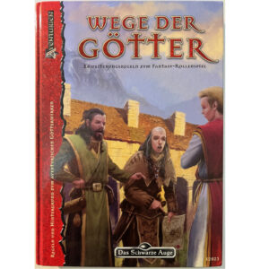 Wege der Götter - Regelwerk für Götterwirken Das Schwarze Auge Regelversion DSA4 - Original Zweitauflage von 2009