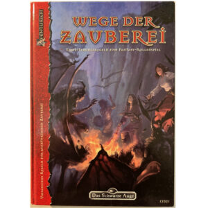 Wege der Zauberei Das Schwarze Auge – Regelwerk Magie Aventuriens - Regelversion DSA4- Original Erstauflage 2007
