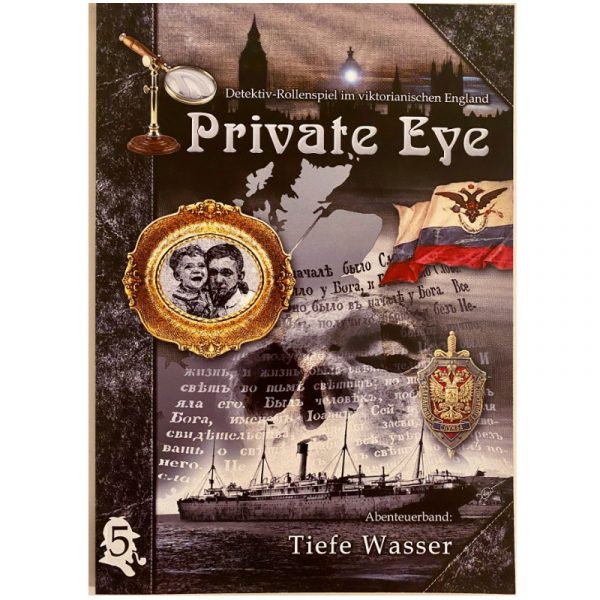 Private Eye: Tiefe Wasser - Abenteuer 5 - Rollenspiel im viktorianischen England 1880s