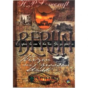 Cthulhu: Berlin - Im Herzen der großen Stadt - Quellen- und Abenteuerband Berlin 1920s von 2002