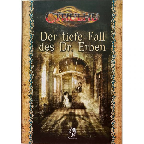 Cthulhu: Der tiefe Fall des Dr. Erben - 1920s Abenteuersammelband