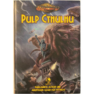 PULP CTHULHU – knallharte Action - Cthulhu Regel- und Abenteuerband - 1. Auflage Vorzugsausgabe