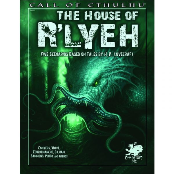 Cthulhu: The House of R'lyeh - Five Scenarios based on Tales by Lovecraft - Abenteuersammelband