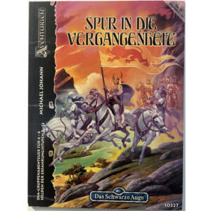 Spur in die Vergangenheit Abenteuer 077 DSA3 Gruppenabenteuer Das Schwarze Auge - FanPro-Version
