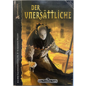 Der Unersättliche - Abenteuer 146 - Gruppenabenteuer Das Schwarze Auge Regelversion DSA4