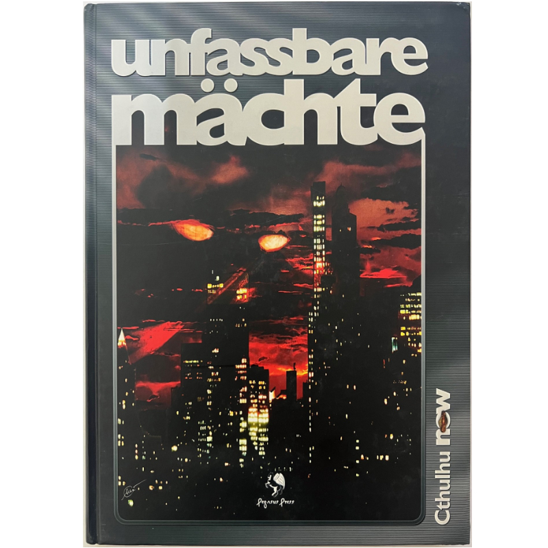 Unfassbare Mächte - Abenteuer für Cthulhu NOW von 2007
