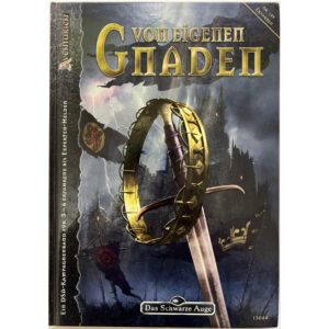 Von eigenen Gnaden Abenteuer 159 - Gruppenabenteuer Kampagnenband Das Schwarze Auge Regelversion DSA4