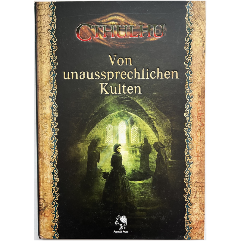 Von unaussprechlichen Kulten - Cthulhu Quellen- und Abenteuerband
