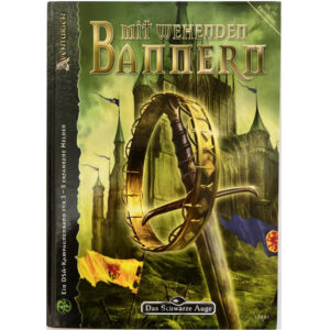Mit wehenden Bannern Abenteuer 191 - Gruppenabenteuer Kampagnenband Das Schwarze Auge Regelversion DSA4