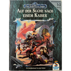 Auf der Suche nach einem Kaiser Abenteuer 048 - Soloabenteuer Das Schwarze Auge Regelversion DSA3