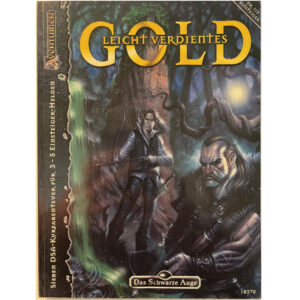 Leicht verdientes Gold - Abenteuer 112 Gruppenabenteuer Das Schwarze Auge Regelversion DSA4