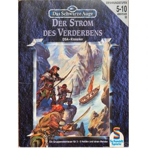 Der Strom des Verderbens Abenteuer 053 DSA3 Gruppenabenteuer Das Schwarze Auge - Originalausgabe von 1994
