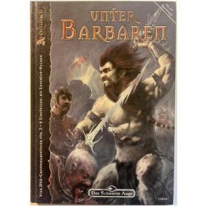 Unter Barbaren Abenteuer 175 - Vier Gruppenabenteuer Das Schwarze Auge Regelversion DSA4