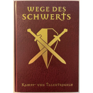 Wege des Schwerts Kampf- und Talentregeln - Das Schwarze Auge Regelwerk Regelversion DSA4 - limitierte und signierte rote Version