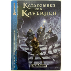 Katakomben und Kavernen Q5 - Aventurische Höhlen und Kellergewölbe- Quellenband Das Schwarze Auge Regelversion DSA4
