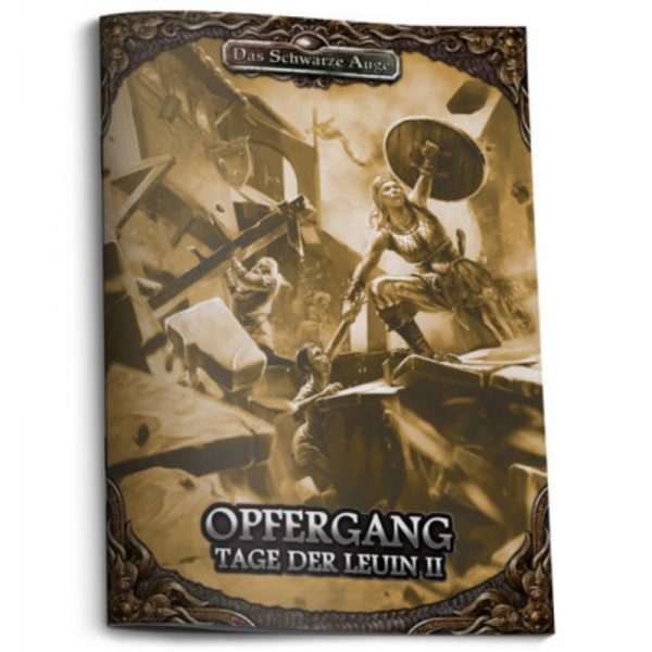 Opfergang - Tag der Leuin 2 - Gruppenabenteuer Das Schwarze Auge Regelversion DSA5