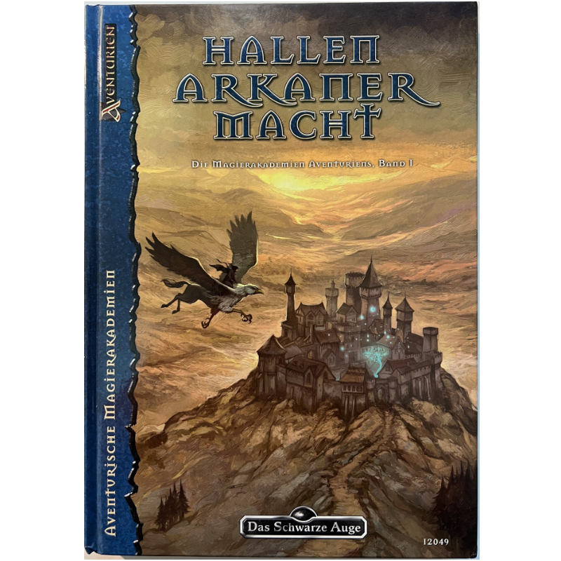 Hallen Arkaner Macht Magierakademien Aventuriens I - Spielhilfe Quellenband 6 – Das Schwarze Auge für Regelversion DSA4