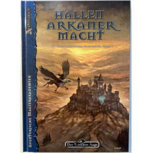 Hallen Arkaner Macht Magierakademien Aventuriens I - Spielhilfe Quellenband 6 – Das Schwarze Auge für Regelversion DSA4