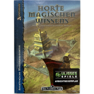 Horte magischen Wissens Magierakademien Aventuriens II - Spielhilfe Quellenband 7 – Das Schwarze Auge für Regelversion DSA4