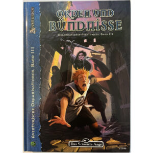 Orden und Bündnisse Organisationen Aventuriens III - Spielhilfe Quellenband 12 – Das Schwarze Auge für Regelversion DSA4