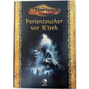 Perlentaucher vor R'lyeh - Abenteuersammelband Cthulhu Best-of-Abenteuer - Vorzugsausgabe von 2020
