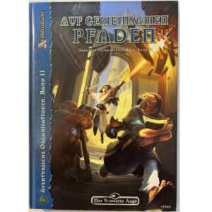 Auf gemeinsamen Pfaden - Spielhilfe Quellenband 9 – Das Schwarze Auge für Regelversion DSA4