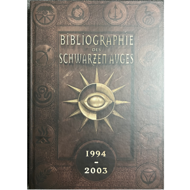 Bibliographie des Schwarzen Auges – Band2 Die Jahre 1994 – 2003 Werkverzeichnis zum 40jährigen Jubiläum DSA