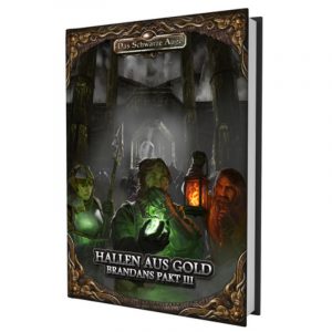 Hallen aus Gold - Brandans Pakt 3 - Gruppenabenteuer Das Schwarze Auge Regelversion DSA5