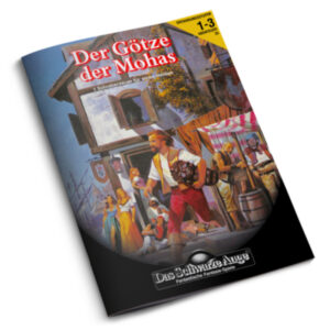 Der Götze der Mohas Abenteuer 035 Das Schwarze Auge Regelversion DSA2 remastered
