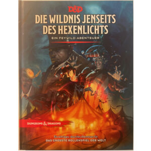 Die Wildnis jenseits des Hexenlichts - Abenteuerband Dungeons & Dragons D&D Regelversion 5.0 - deutsche Version