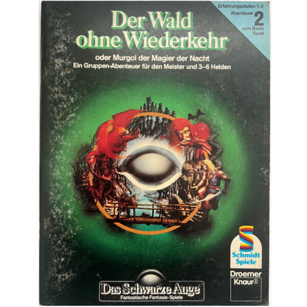 Der Wald ohne Wiederkehr Abenteuer 002 DSA1 Gruppenabenteuer Das Schwarze Auge - Originalausgabe von 1984