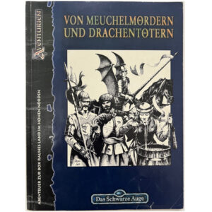 Von Drachentötern und Meuchelmördern - Sammlung Gruppenabenteuer im hohen Norden Das Schwarze Auge Regelversion DSA4