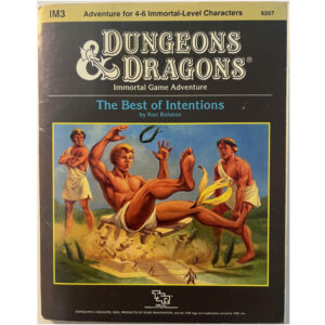 The Best of Intentions - Abenteuer IM3 für Immortal Level Characters - Dungeons & Dragons D&D - Original von 1987