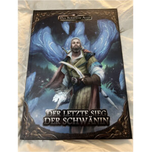 Der letzte Sieg der Schwänin - Vergriffenes Soloabenteuer Das Schwarze Auge Regelversion DSA5