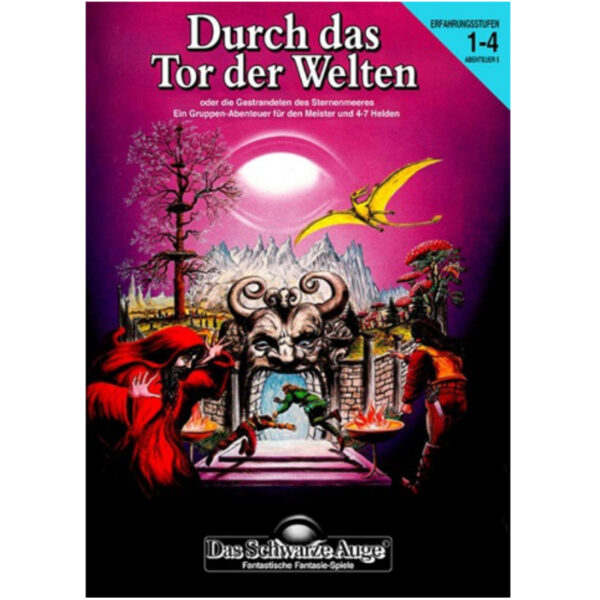 Durch das Tor der Welten Abenteuer 008 - Gruppenabenteuer Das Schwarze Auge Regelversion DSA1 - Nachdruck remastered