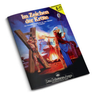 Im Zeichen der Kröte Abenteuer 014 - Gruppenabenteuer Das Schwarze Auge Regelversion DSA2 - Nachdruck remastered
