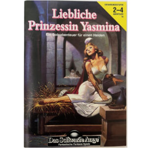 Liebliche Prinzessin Yasmina Abenteuer 016 - Soloabenteuer Das Schwarze Auge Regelversion DSA2 - Nachdruck remastered