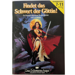 Findet das Schwert der Göttin! Abenteuer 028 - Das Schwarze Auge Gruppenabenteuer Regelversion DSA2 - Nachdruck remastered
