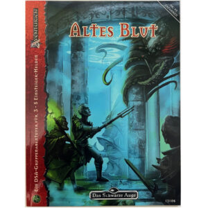 Altes Blut - Abenteuer P2 - DSA4 Gruppenabenteuer Das Schwarze Auge - Sammlerexemplar