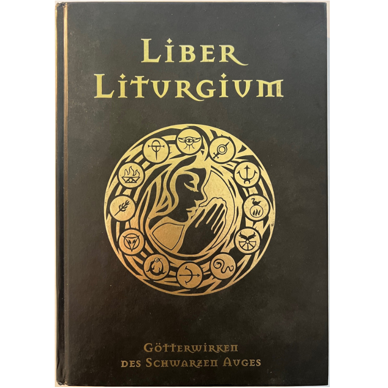 Liber Liturgium - Götterwirken des Schwarzen Auges Spielhilfe Priester & Geweihte Das Schwarze Auge DSA 4.1 - Erstauflage 2013