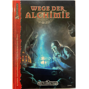 Wege der Alchimie - Das Schwarze Auge Regelwerk und Spielhilfe Regelversion DSA4