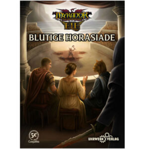 Blutige Horasiade - Myranor Gruppen-Abenteuer