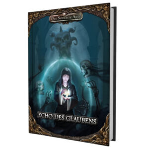 Echo des Glaubens (Abenteueranthologie) - Das Schwarze Auge Regelversion DSA5