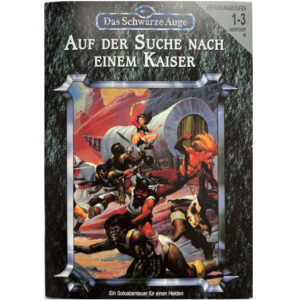 Auf der Suche nach einem Kaiser Abenteuer 048 - Soloabenteuer Das Schwarze Auge Regelversion DSA3 - remastered